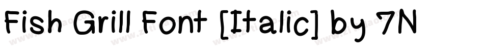 Fish Grill Font [Italic] by 7NTypes字体转换